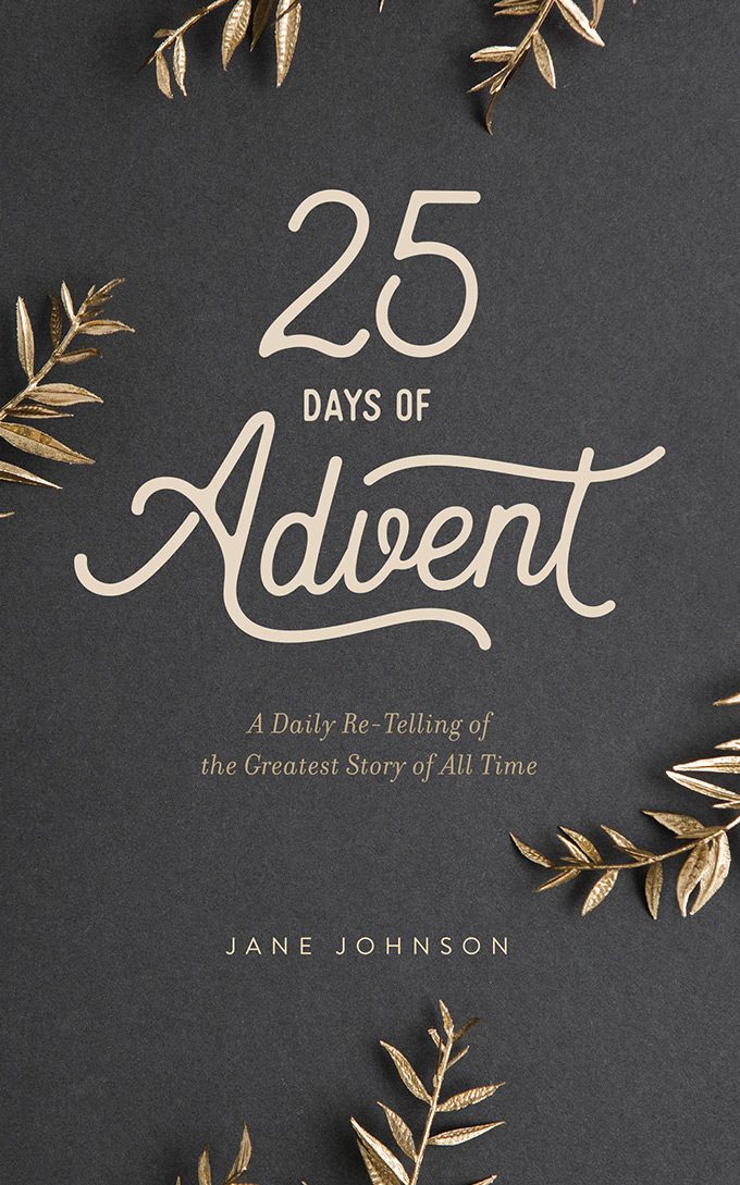 25 Days of Advent: an Advent Devotional